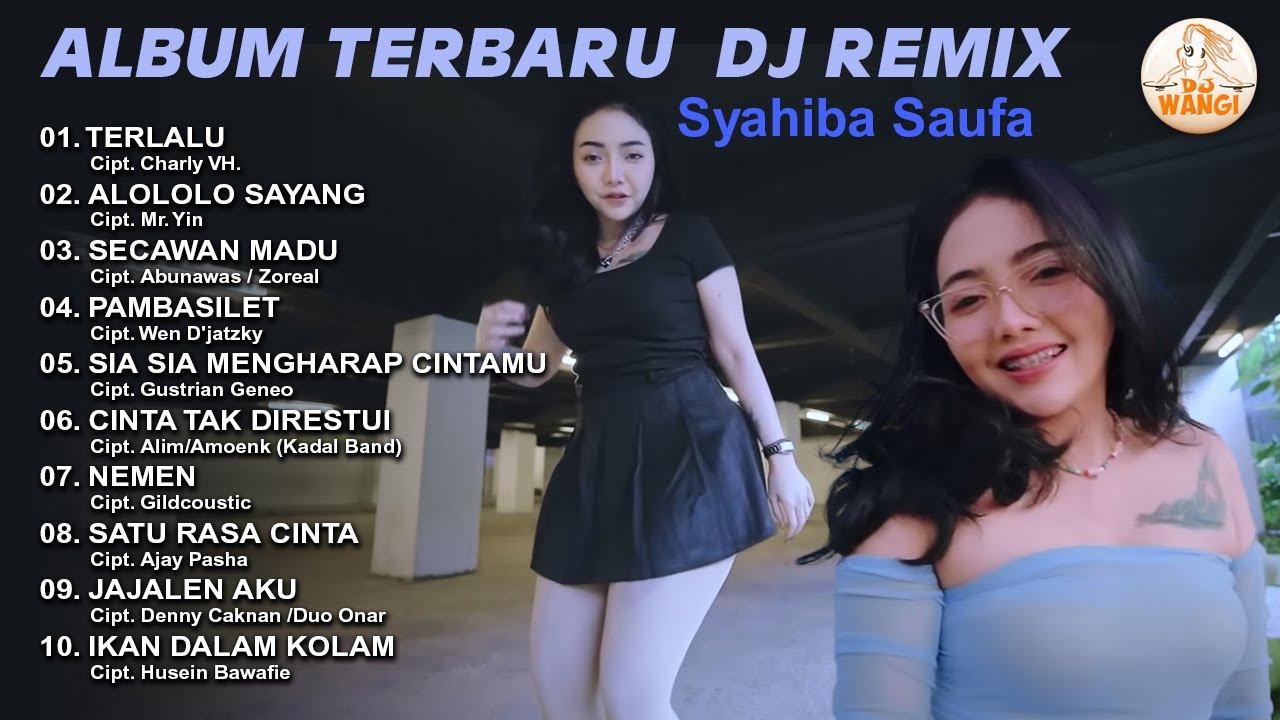 Album Terbaru Dj Remix - Syahiba Saufa (Official Audio Music)