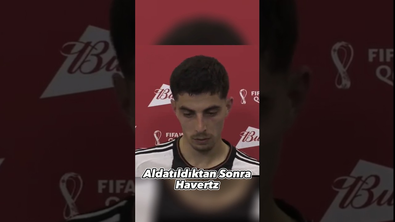 Aldatıldıktan Sonra Havertz😞