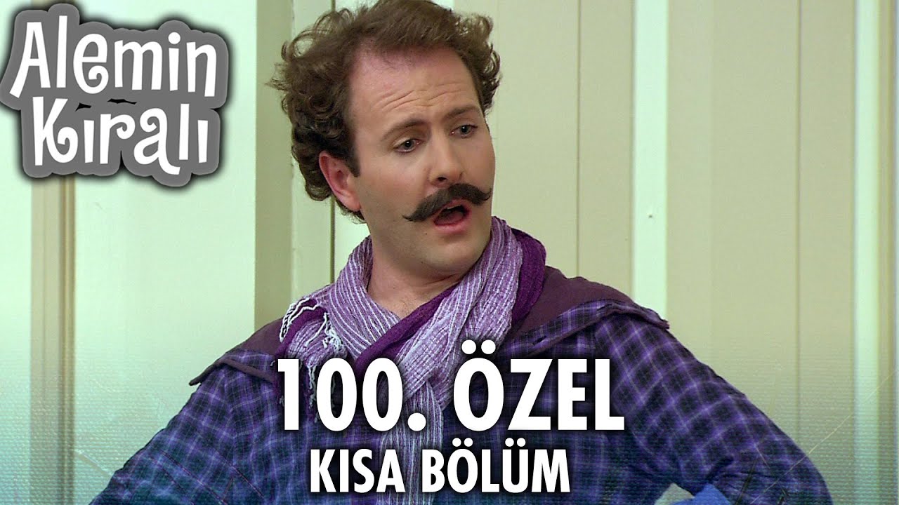 Alemin Kralı Özel Kısa Bölümler | 100