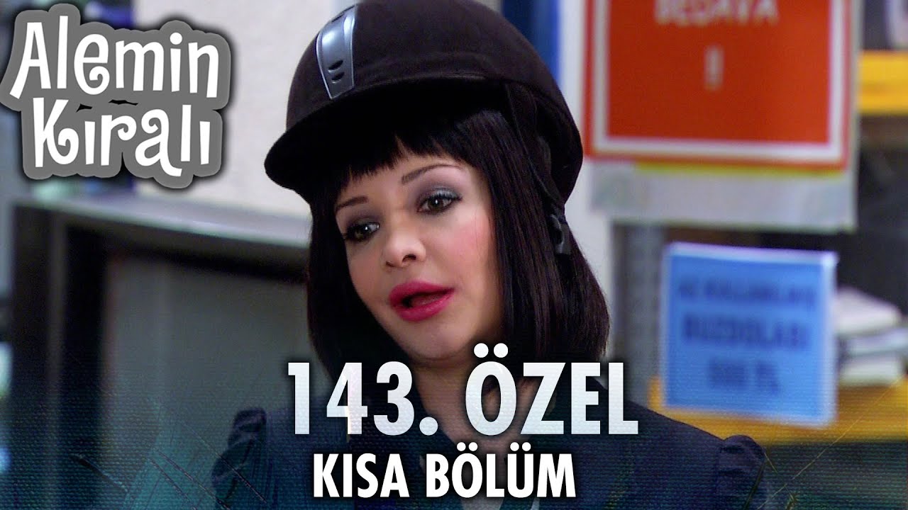 Alemin Kralı Özel Kısa Bölümler | 143