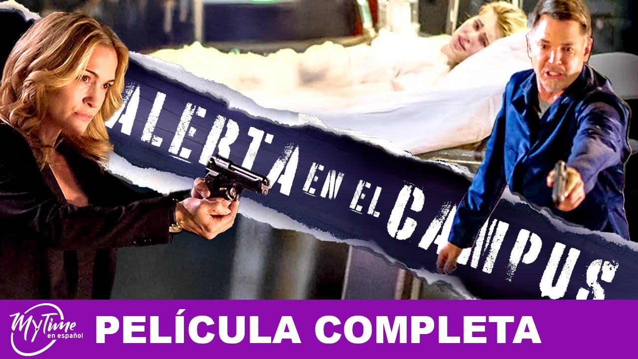 Alerta en el Campus | Película de Suspenso Completa | Aaron Pearl, Victoria Pratt | @MyTimeenEspanol