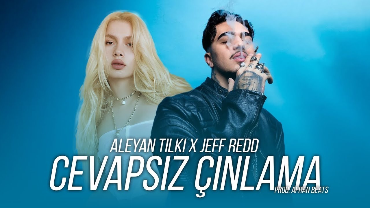 Aleyna Tilki X Jeff Redd - Cevapsız Çınlama / Yaz Mixi