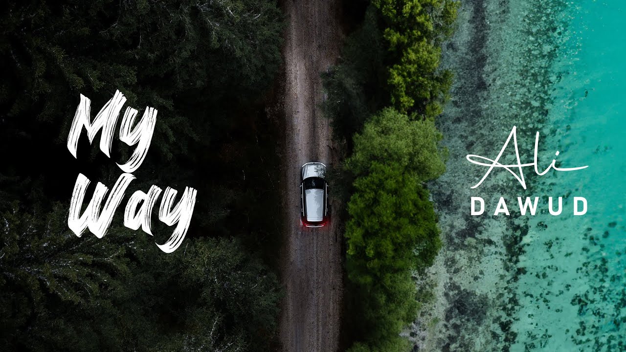 Ali Dawud - My Way (Official Video)