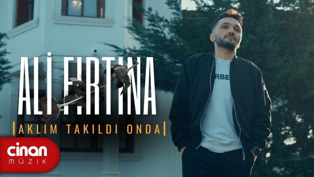 Ali Fırtına - Aklım Takıldı Onda