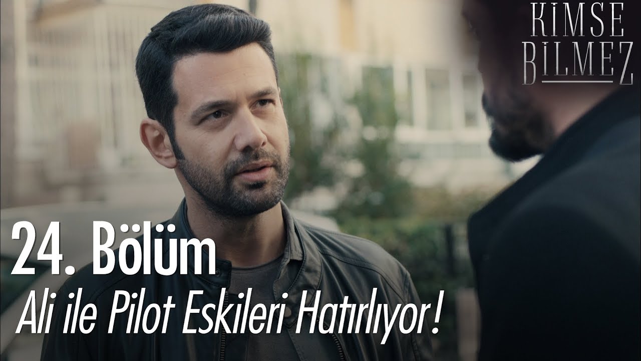 Ali ile Pilot eskileri hatırlıyor! - Kimse Bilmez 24. Bölüm
