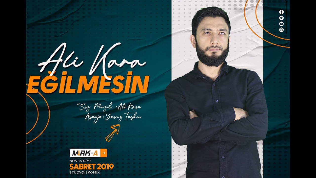 Ali Kara - EĞİLMESİN