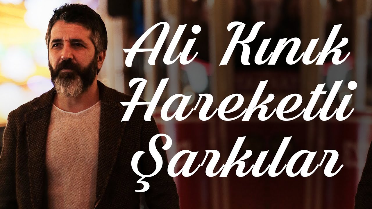 Ali Kınık - Hareketli Şarkılar
