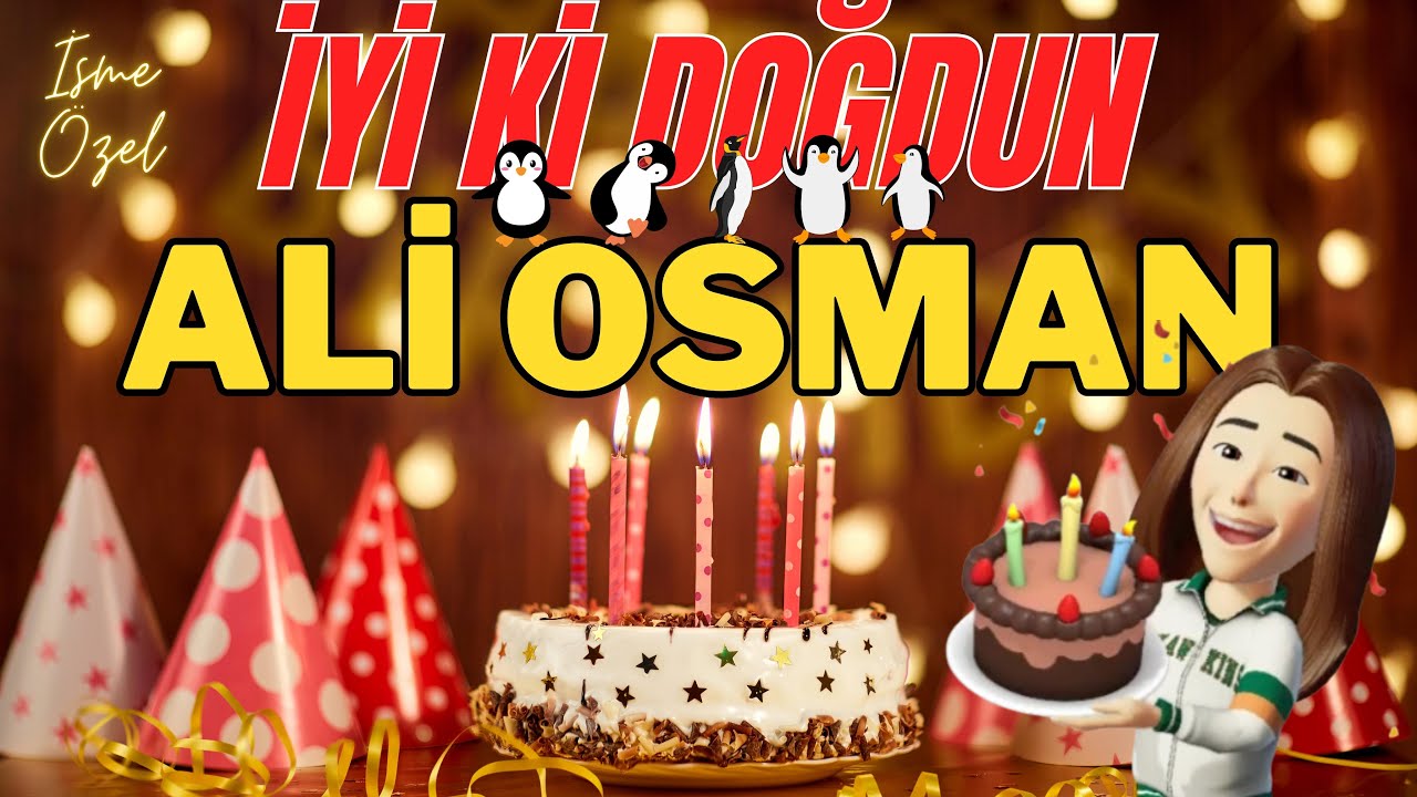Ali Osman İyi ki doğdun - Ali Osman İsme Özel Doğum Günü Şarkısı