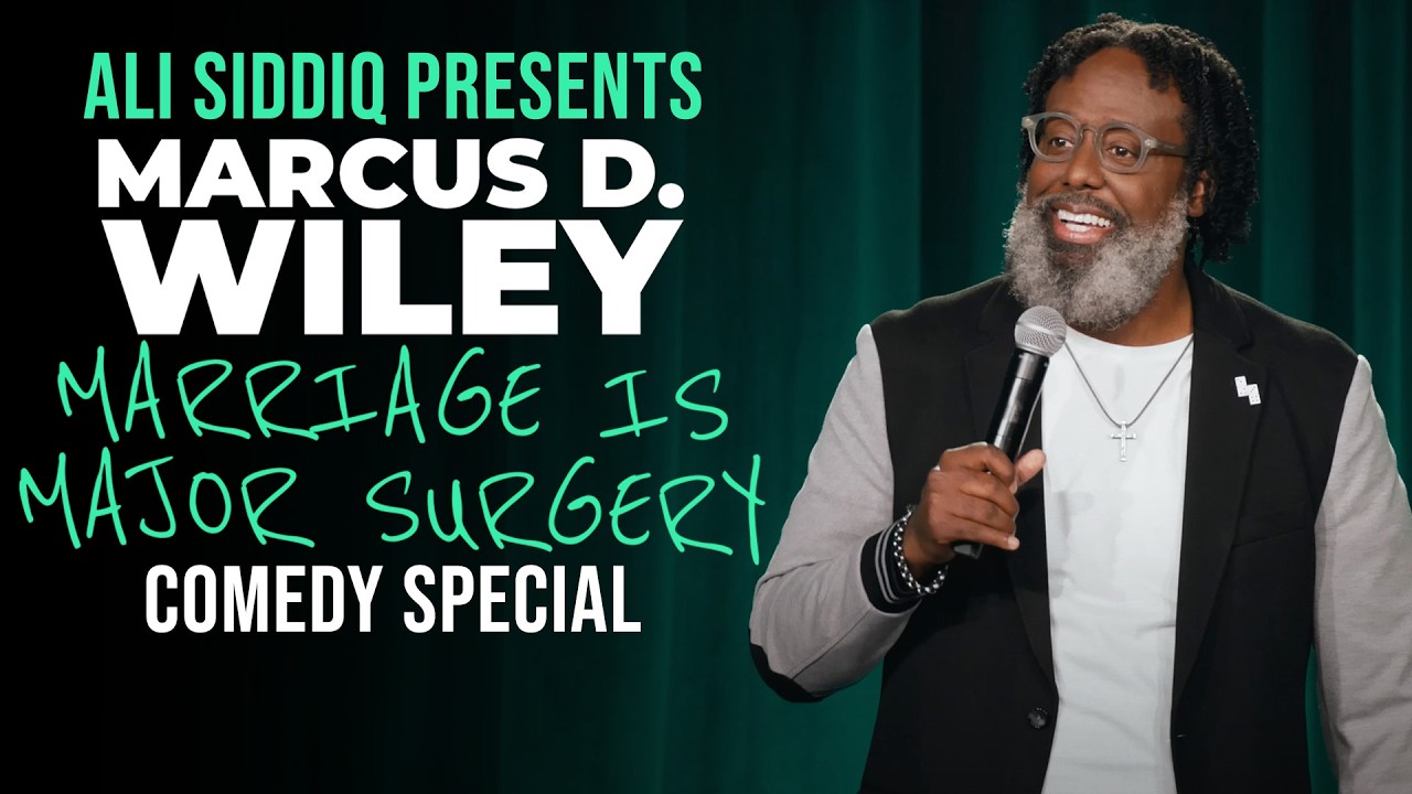 Ali Siddiq presents Marcus D. Wiley: Marriage is Major Surgery | FULL COMEDY SPECIAL