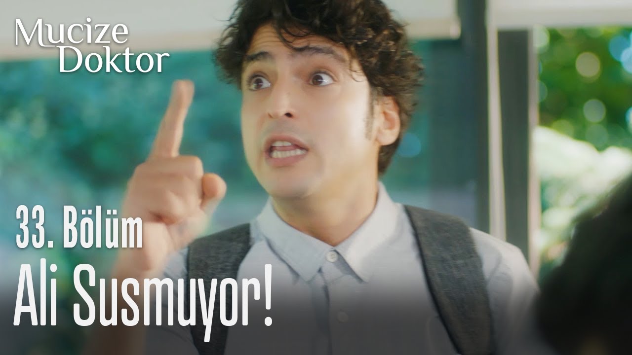 Ali susmuyor! - Mucize Doktor 33. Bölüm