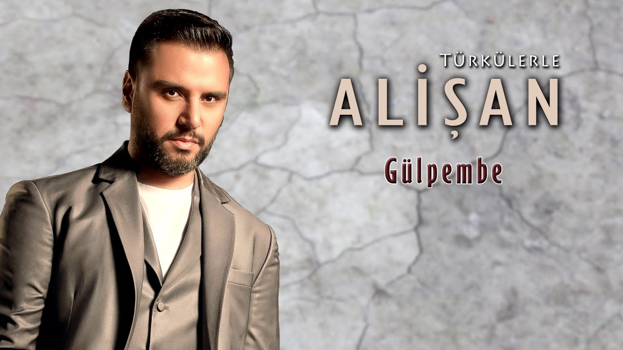 Alişan - Gülpembe