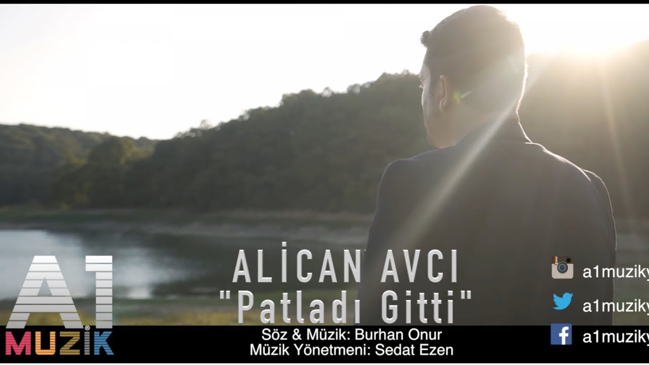 Alican Avcı - Patladı Gitti