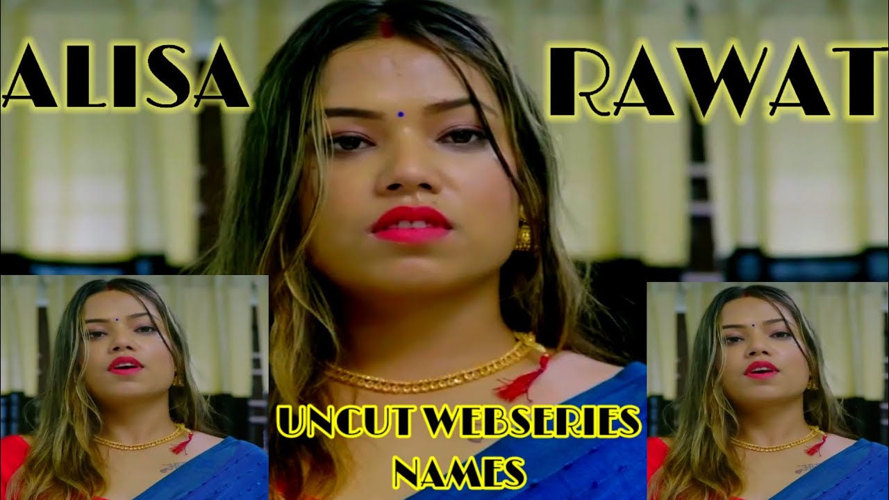 Alisa Rawat Uncut Webseries Names||SRClubz