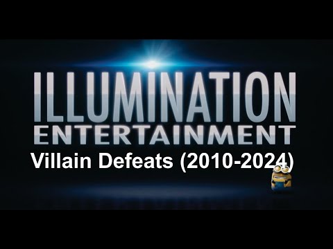 All Illumination Villains Defeats (2010-2024)