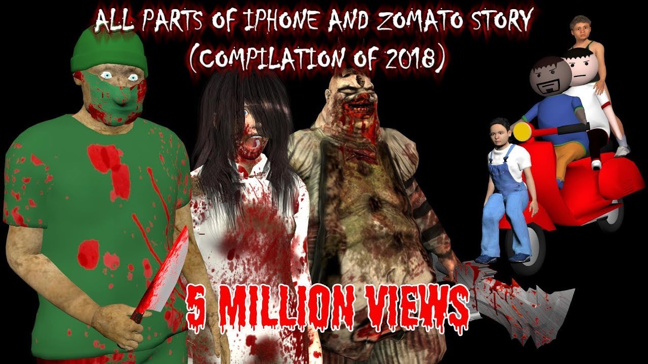 All Part's Of Horror Stories | Iphone Story AND Zomato Food Delivery (COMPILATION OF 2018)