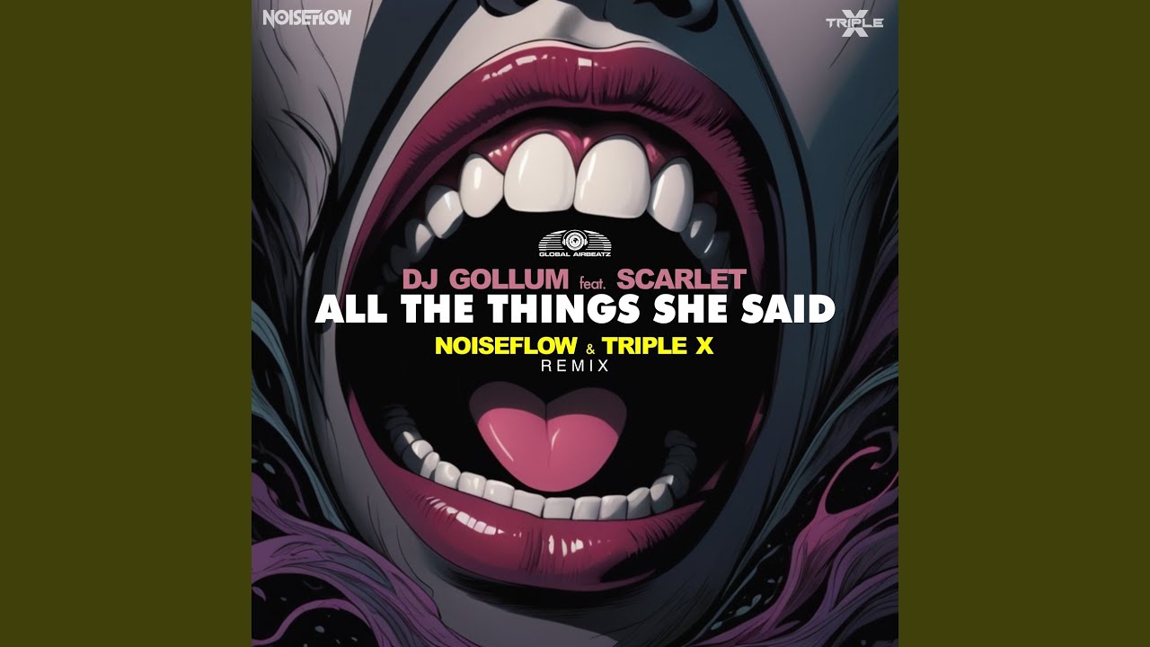 All the Things She Said (Noiseflow & Triple X Remix)
