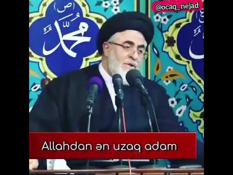 allahdan-ən uzaq olan adam bilirsinizmi kimdi , bilmirsinizse izlemeyinin meslehetdi.