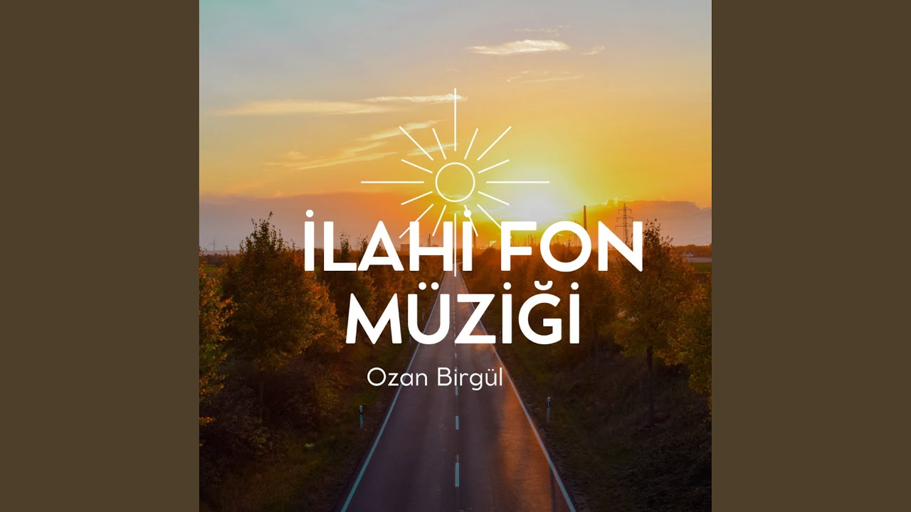 Allahım İlahi Fon Müziği