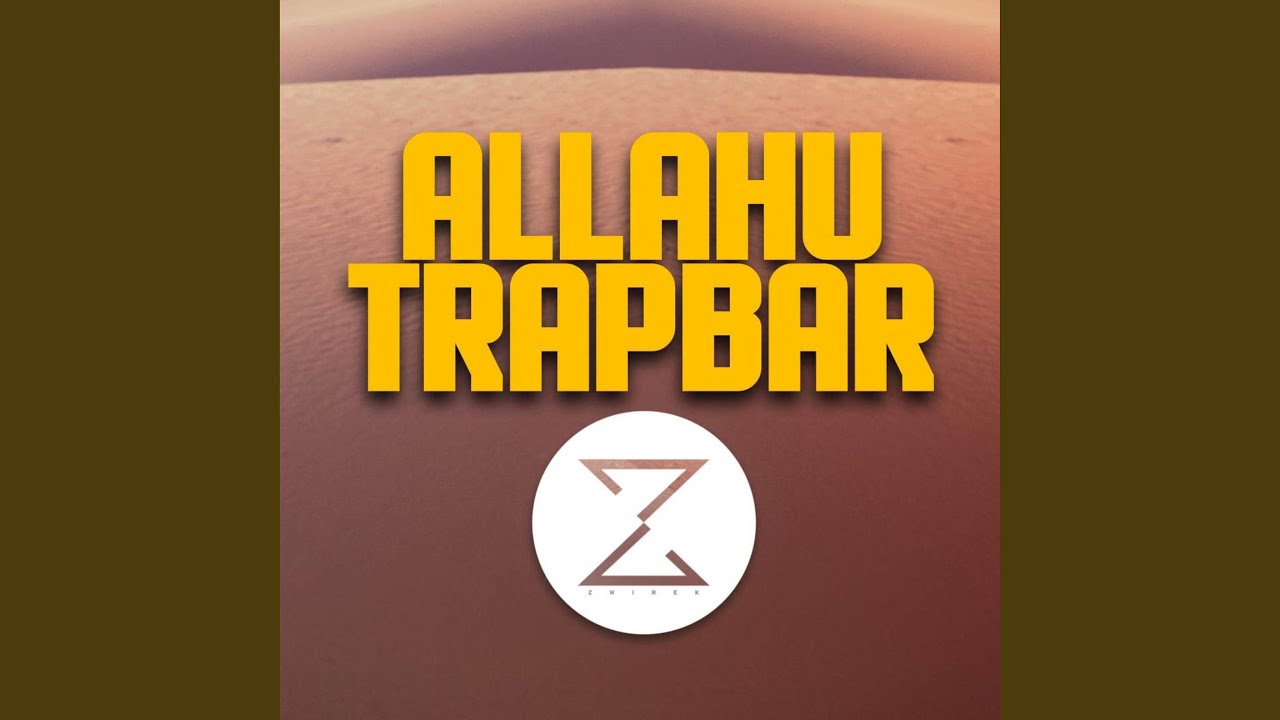 Allahu Trapbar