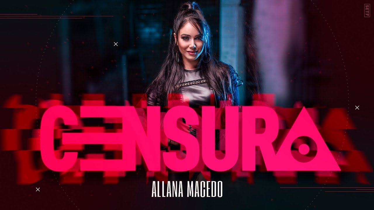 Allana Macedo - CENSURA - Clipe oficial - IG: allanamacedo