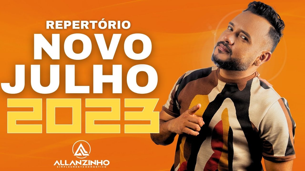 ALLANZINHO - REPERTÓRIO JULHO 2023