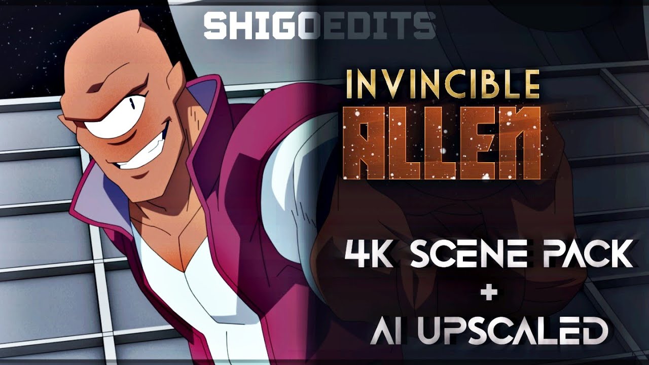 Allen 4K Scenes Pack | AI Upscaled | Invincible