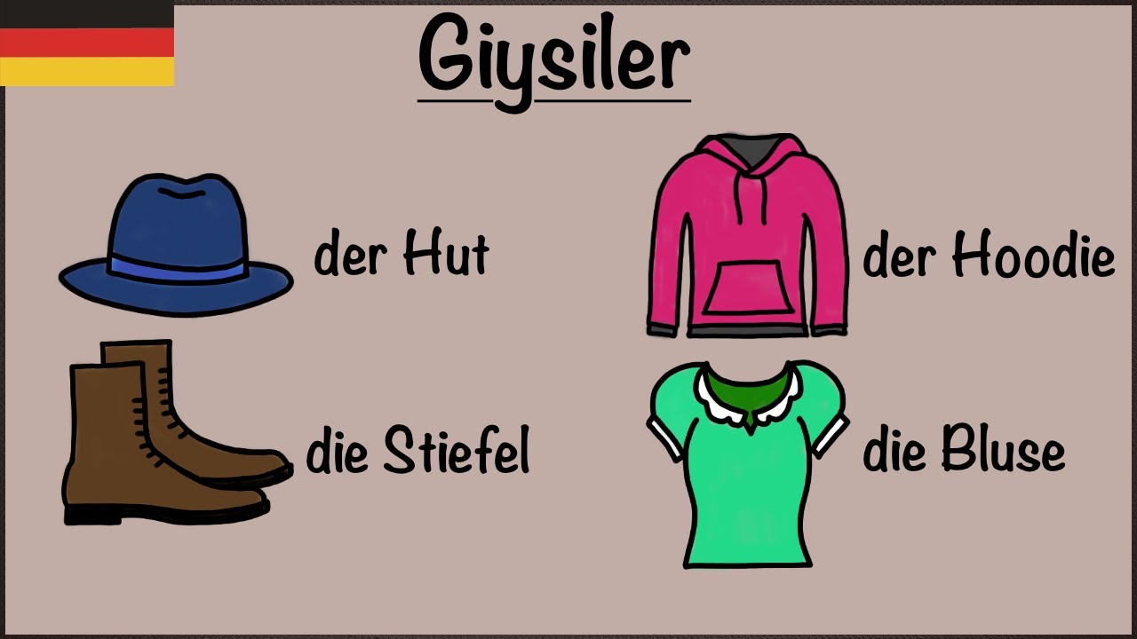 Almanca Giysiler + Pratik