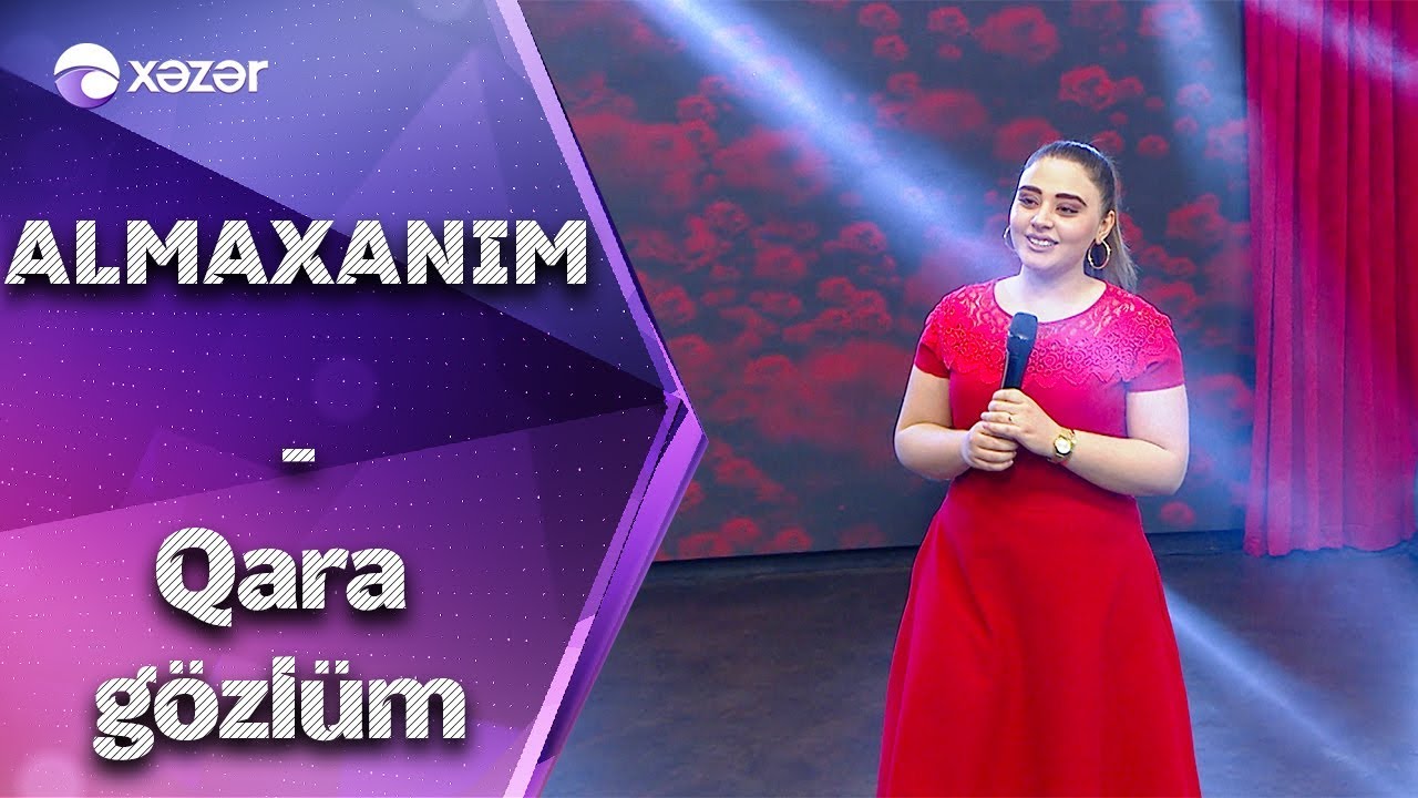 Almaxanım Əhmədli - Qara Gözlüm