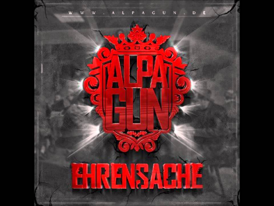 Alpa Gun - Hauptsache dir Geht's Gut