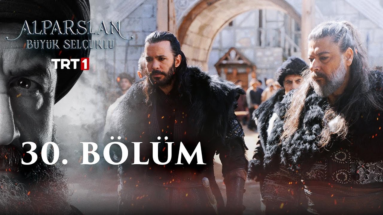 Alparslan: Büyük Selçuklu 30. Bölüm