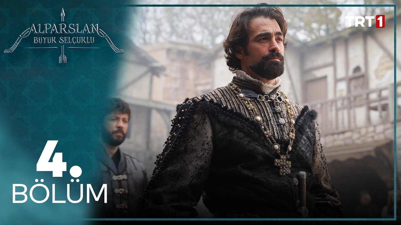 Alparslan Büyük Selçuklu 4. Bölüm