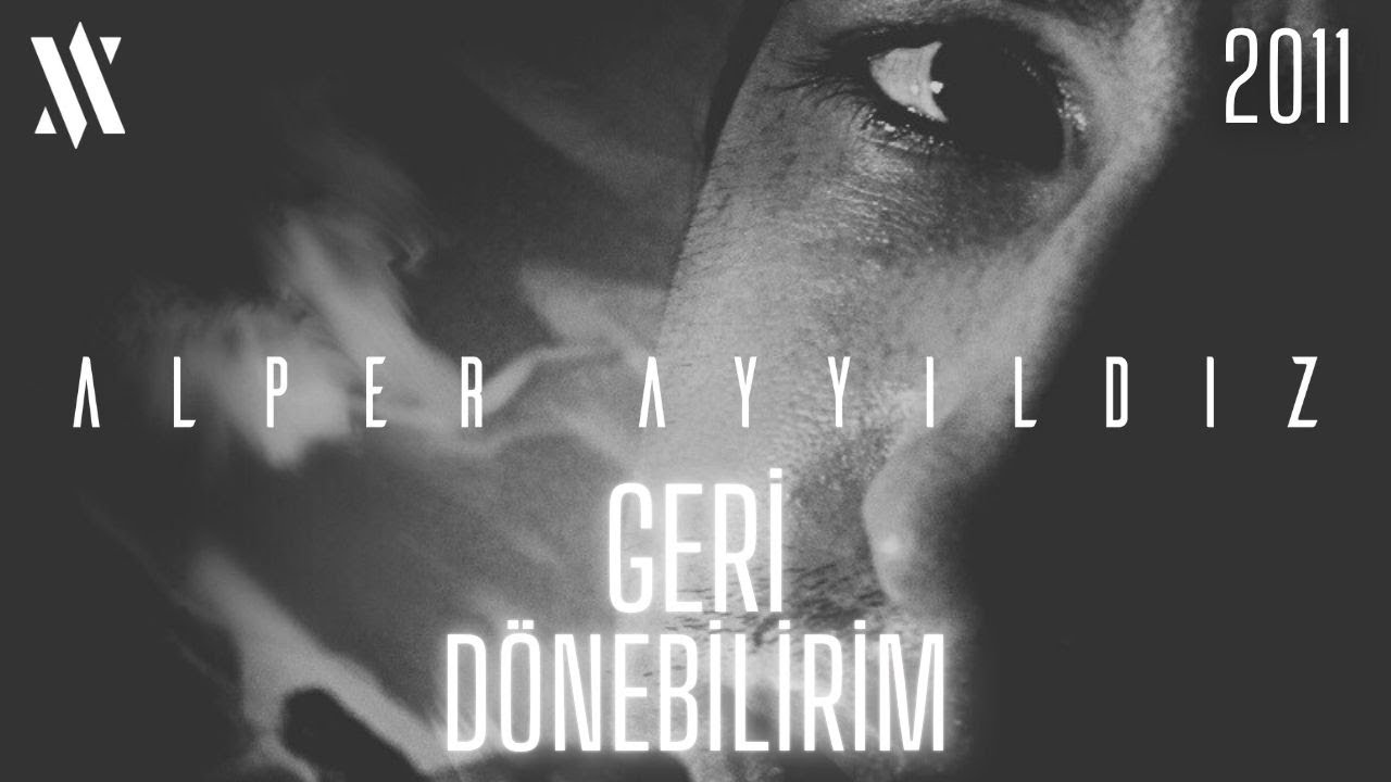 Alper Ayyıldız - Geri Dönebilirim