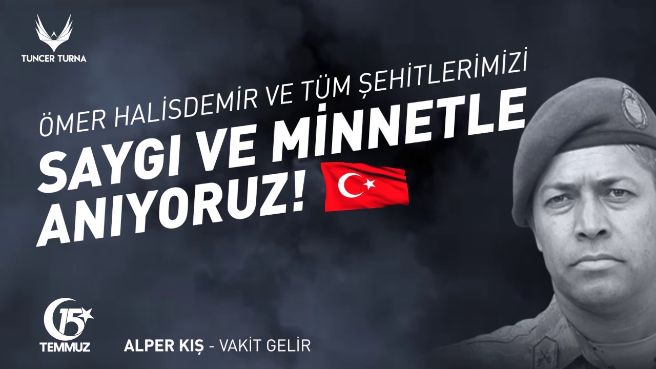 Alper Kış - Vakit Gelir [15 Temmuz]