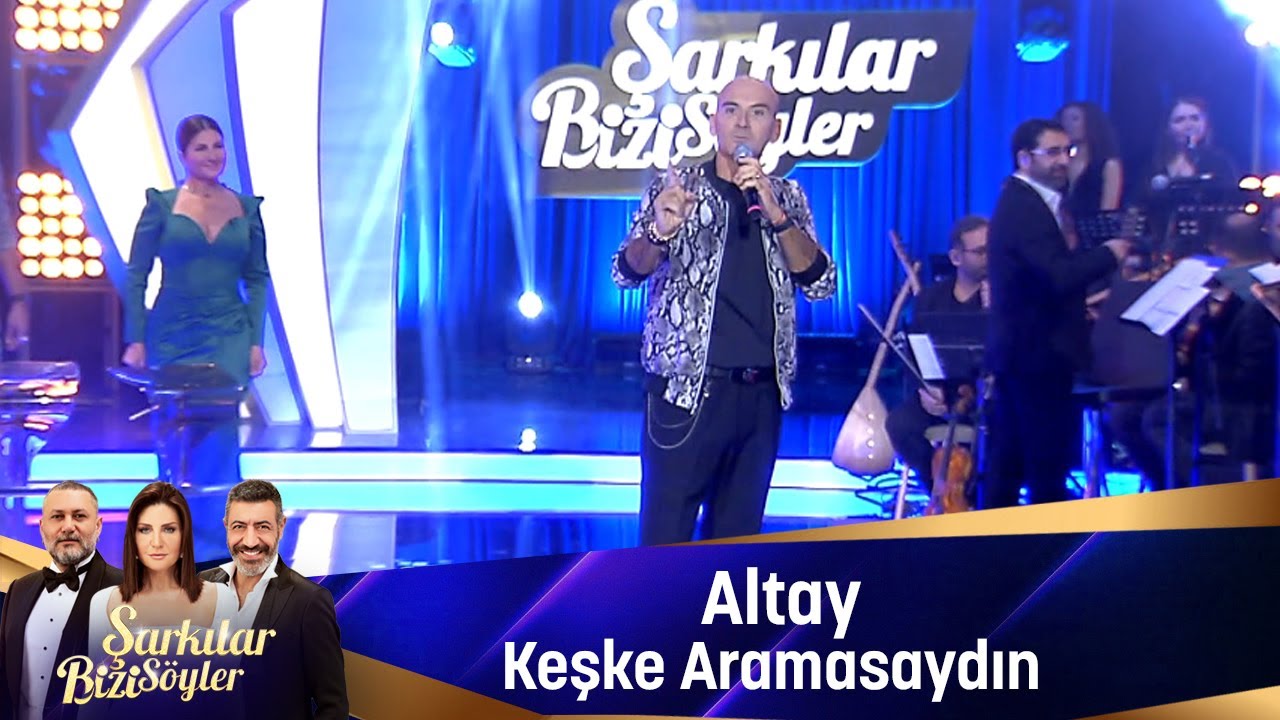Altay - KEŞKE ARAMASAYDIN