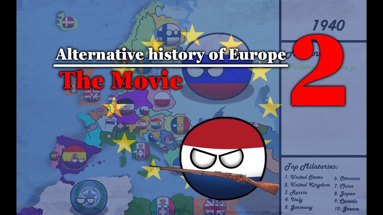 Alternative history of Europe - The Movie 2