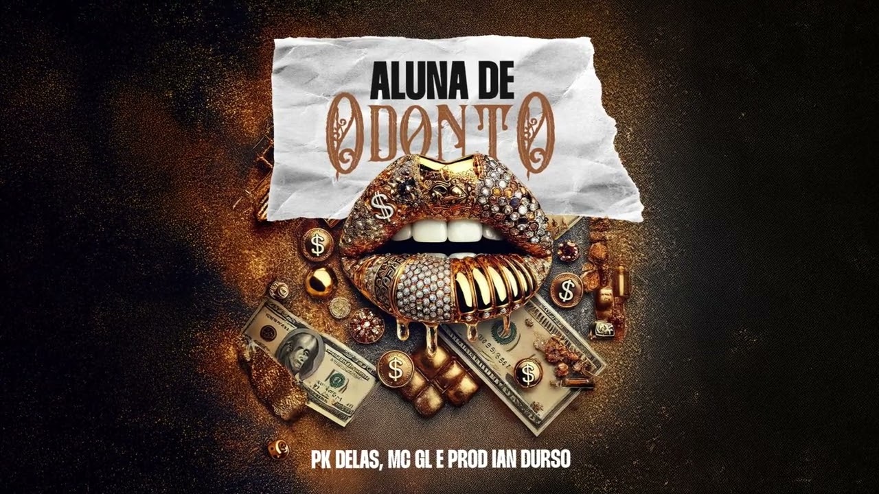 Aluna de odonto - PK Delas, MC GL e Ian Durso