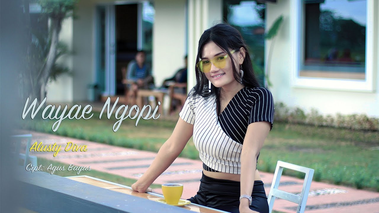 Alusty Diva - Wayae Ngopi (Official Music Video)