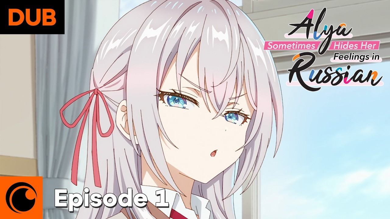 Alya Sometimes Hides Her Feelings in Russian Episode 1 English Dub