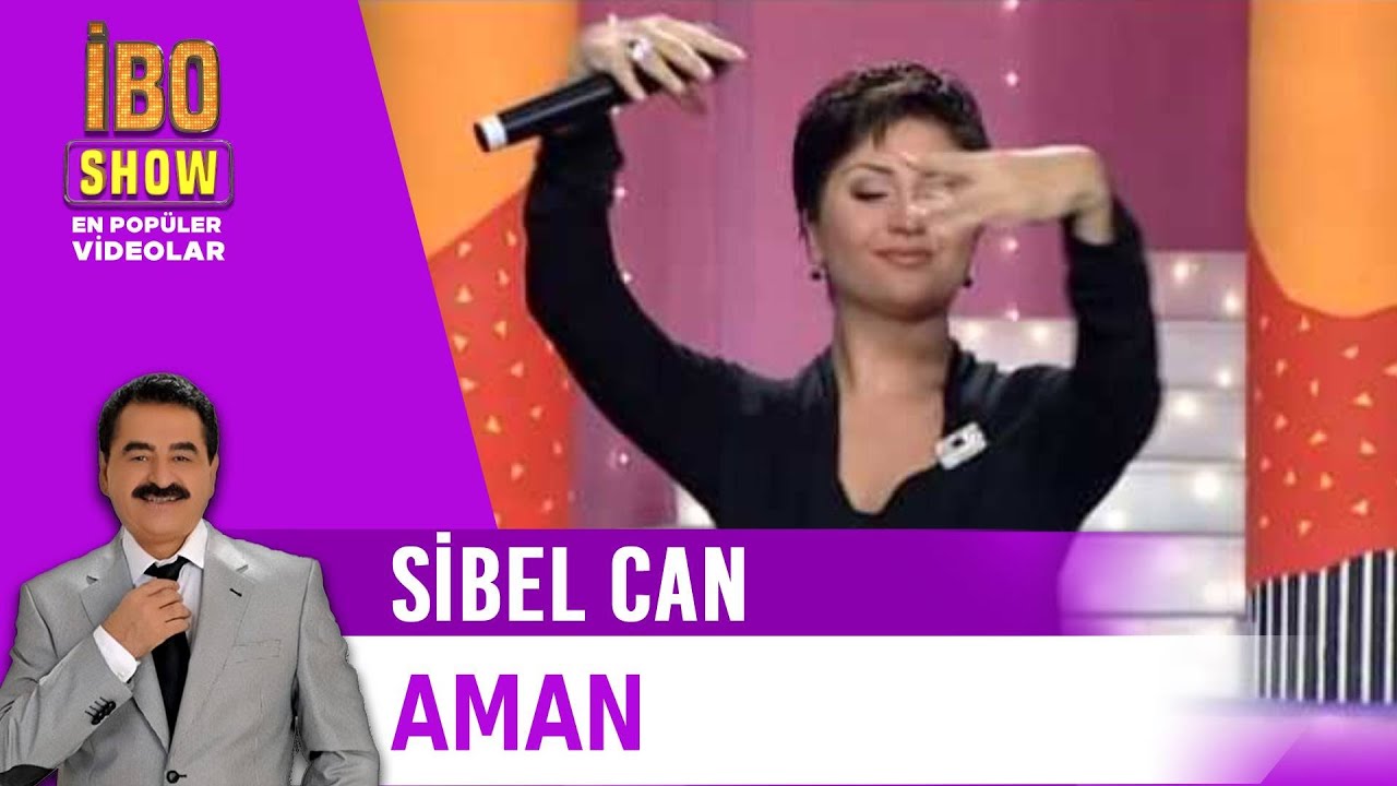 Aman - Sibel Can - Canlı Performans - İbo Show