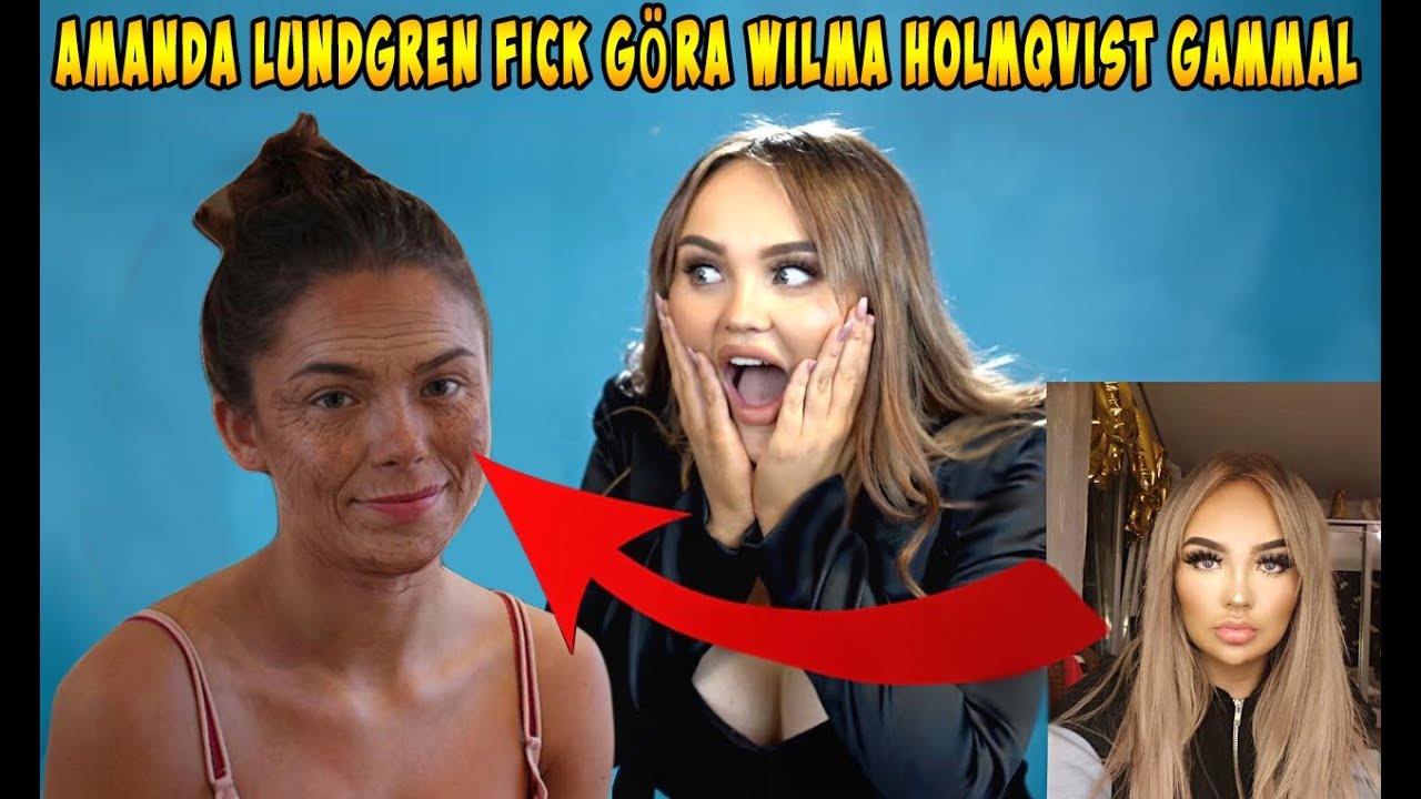 Amanda Lundgren fick göra Wilma Holmqvist gammal