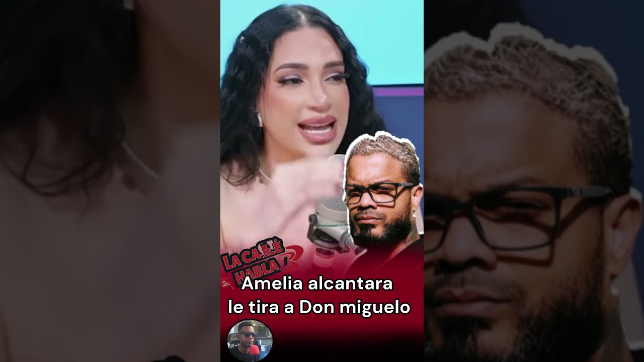 Amelia alcantara  le tira a Don miguelo