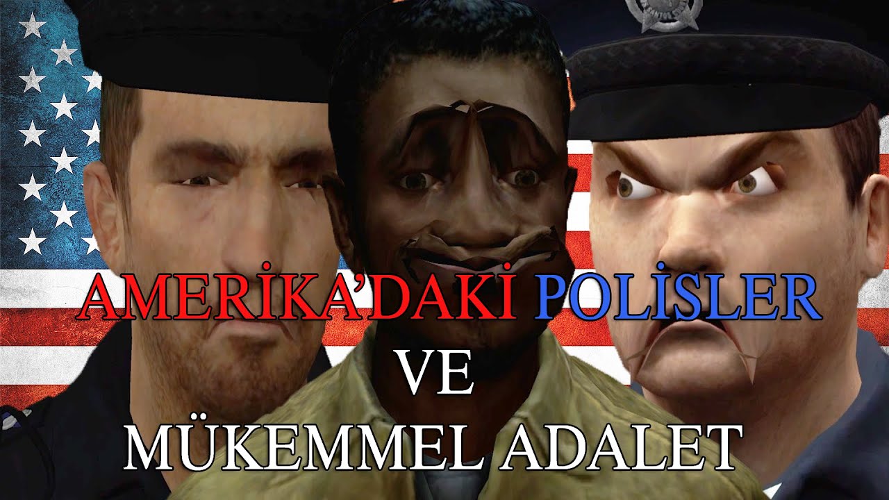 Amerika'daki Polisler ve Mükemmel Adalet