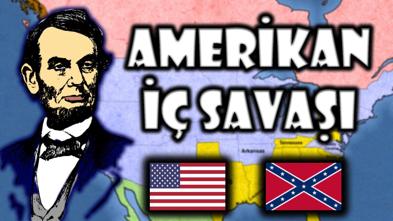 Amerikan İç Savaşı - Haritalı Anlatım