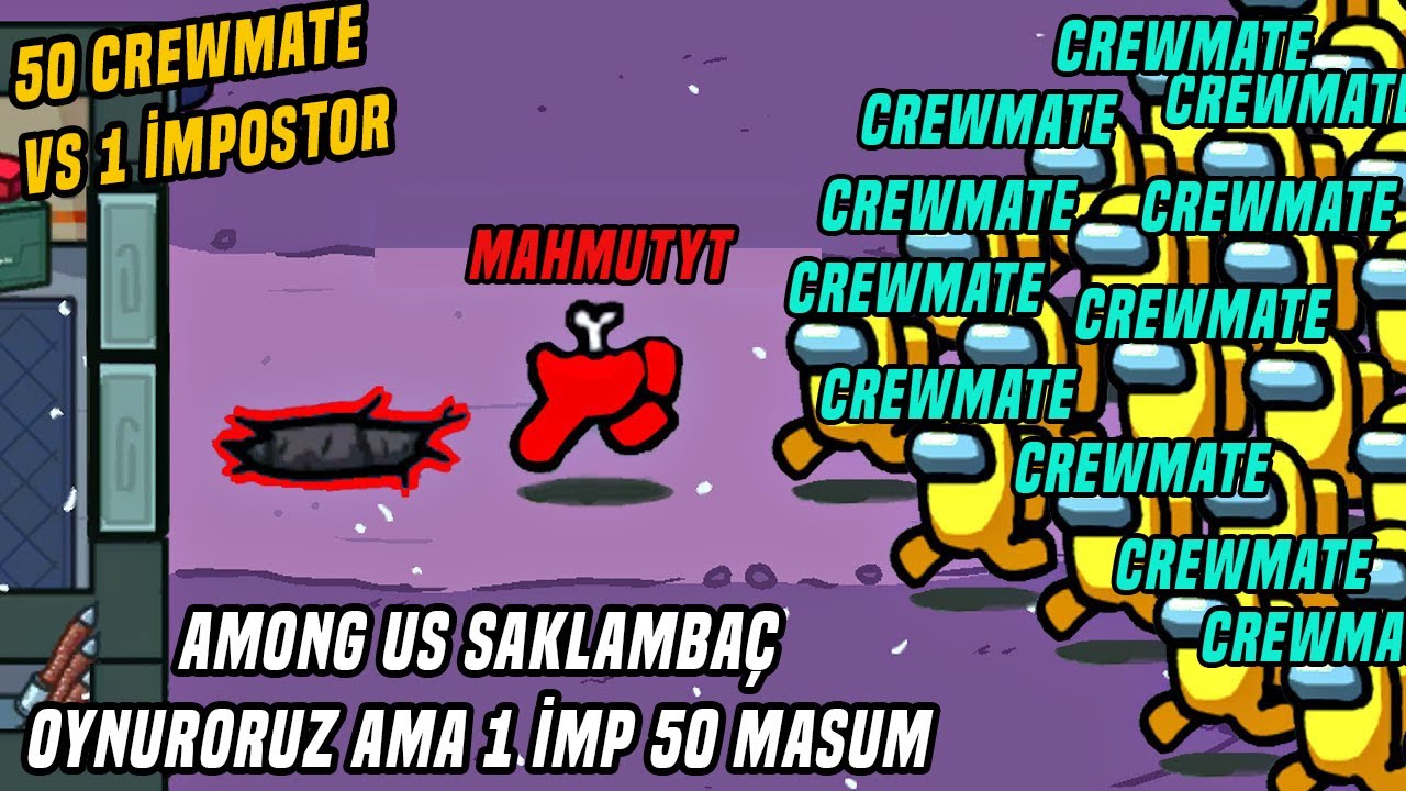 Among Us Saklambaç Oynuyoruz l Among Us 50 Crewmate Vs 1 İmpostor l İmkansız Among Us Saklambaç Modu