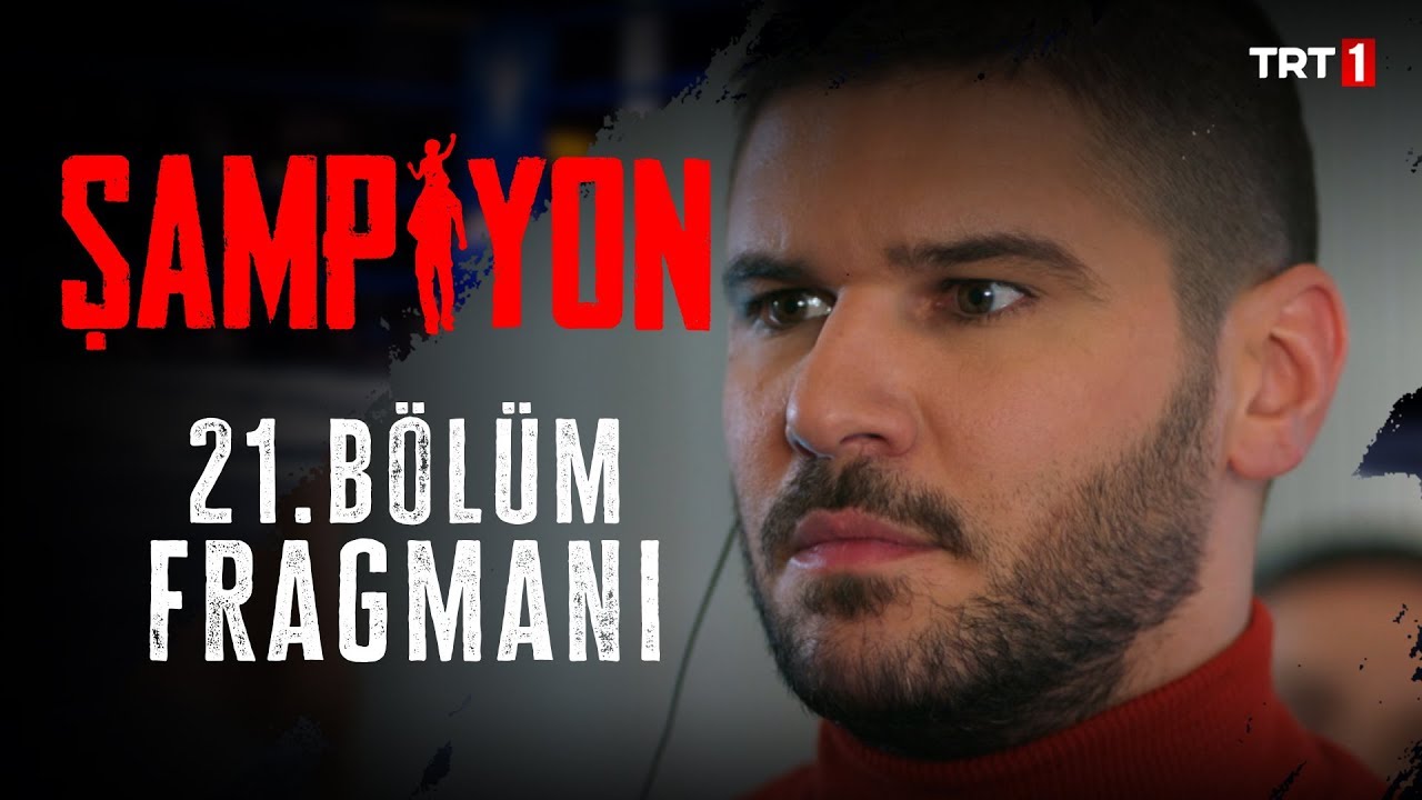 Şampiyon 21.Bölüm Fragman