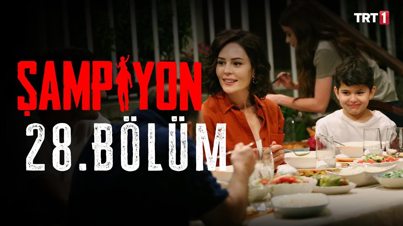 Şampiyon 28. Bölüm