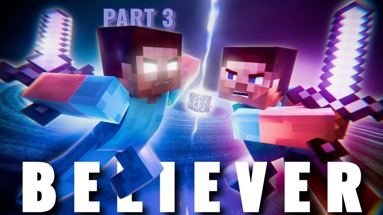 🎶[AMV] Imagine Dragons - Believer 🎶 Herobrine Vs Steve  (Minecraft Animation) | PART 3