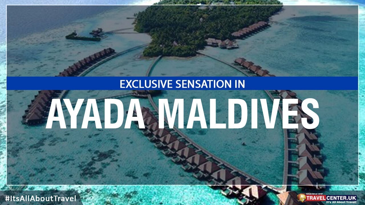 An exclusive sensation in Ayada Maldives! | Travel Center UK