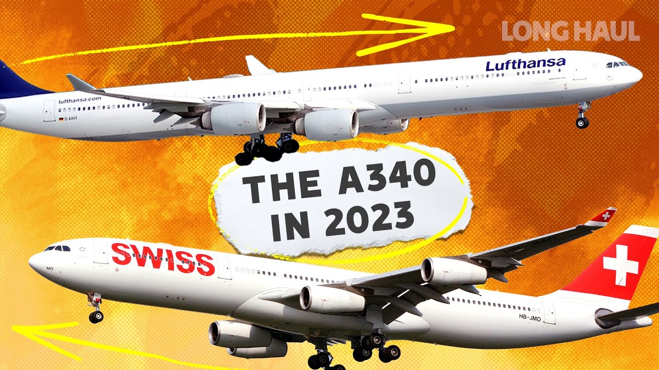 An In-Depth Look At The Airbus A340 In 2023