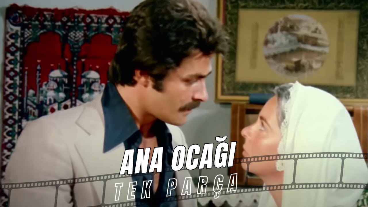 Ana Ocağı  |  Kadir İnanır Fatma Girik Eski Türk Filmi Full İzle